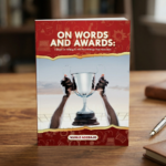 ON-WORDS-AND-AWARDS BY Kunle Adebajo
